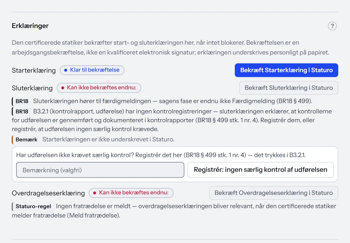 Erklæringer i Staturo: starterklæringen er klar til bekræftelse, sluterklæringen kan ikke bekræftes endnu — hver spærre med sin regelgrund: BR18, Staturo-regel eller Bemærk